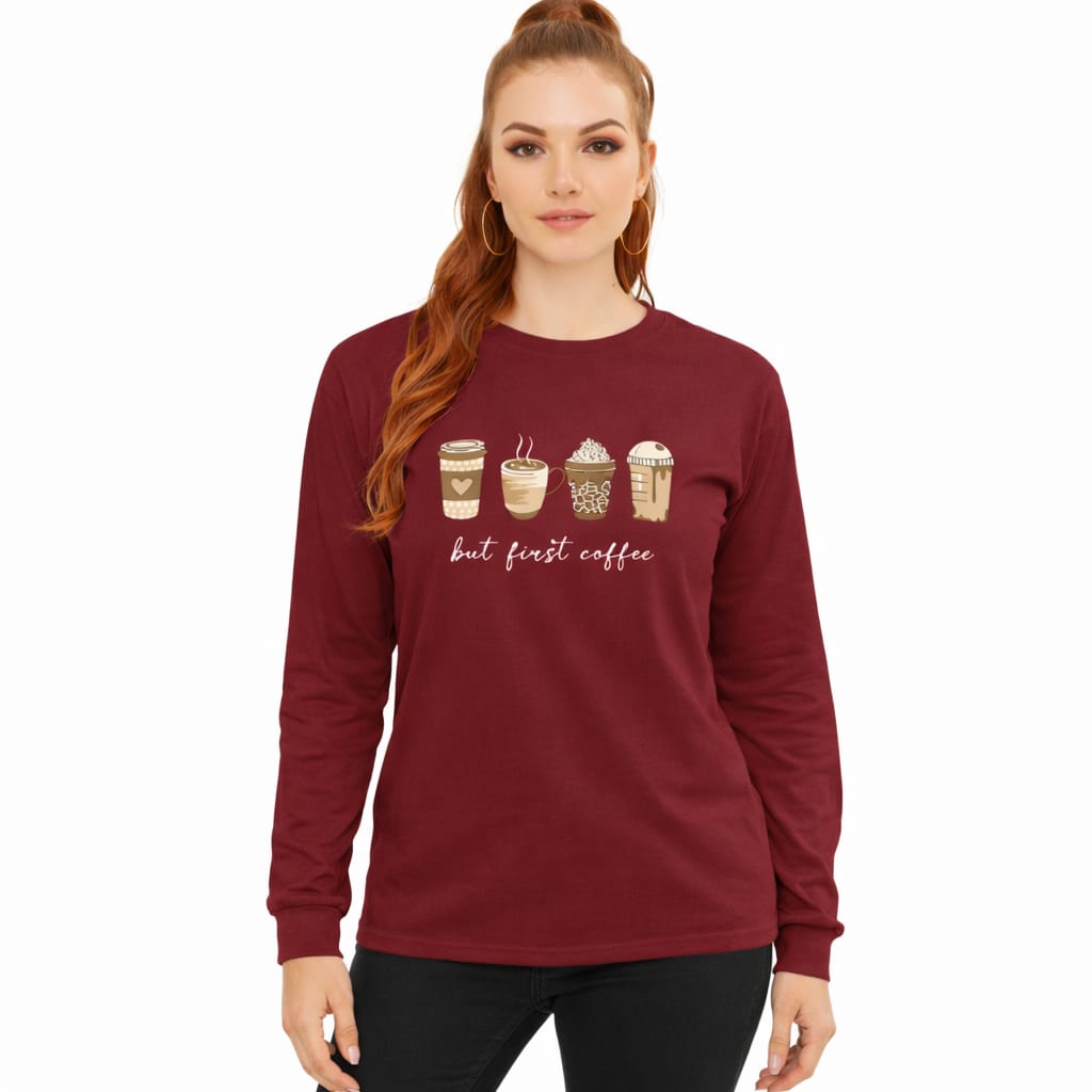 First Coffee Women's Long Sleeve T-Shirt